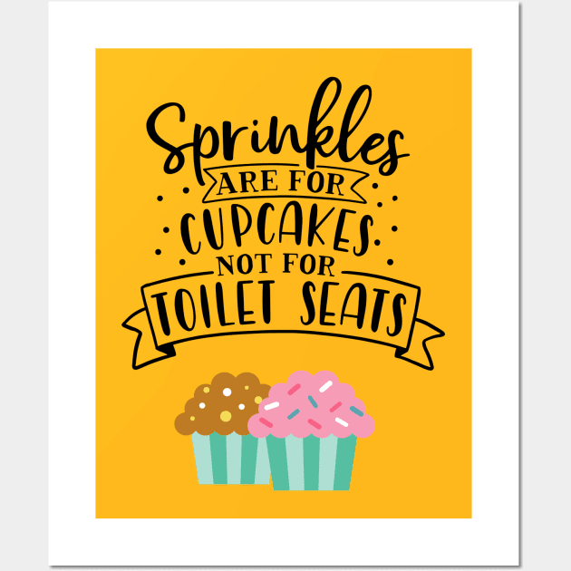 Sprinkles are for cupcakes Wall Art by Imutobi